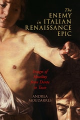 cover of The Enemy in Italian Renaissance Epic: Images of Hostility from Dante to Tasso