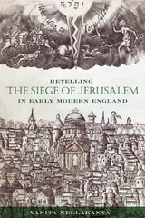 cover of Retelling the Siege of Jerusalem in Early Modern England