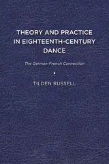 cover of Theory and Practice in Eighteenth-Century Dance: The German-French Connection