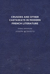 cover of Crusoes and Other Castaways in Modern French Literature: Solitary Adventures