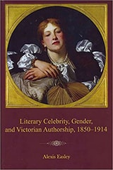 cover of Literary Celebrity, Gender, and Victorian Authorship, 1850-1914