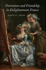 cover of Portraiture and Friendship in Enlightenment France