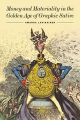 cover of Money and Materiality in the Golden Age of Graphic Satire