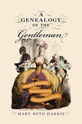 cover of A Genealogy of the Gentleman: Women Writers and Masculinity in the Eighteenth Century