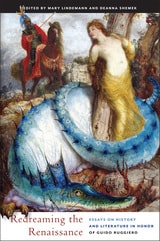 cover of Redreaming the Renaissance: Essays on History and Literature in Honor of Guido Ruggiero