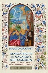 cover of Hagiography in Marguerite de Navarre’s Heptaméron: Saints and Debates in Renaissance France