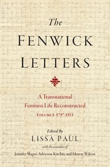 cover of The Fenwick Letters: A Transnational Feminist Life Reconstructed, Volume I: 1797-1821