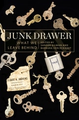 cover of Junk Drawer: What We Leave Behind