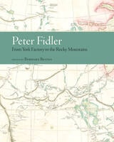 cover of Peter Fidler: From York Factory to the Rocky Mountains