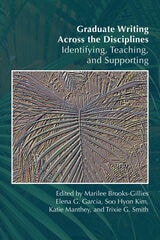 cover of Graduate Writing Across the Disciplines: Identifying, Teaching, and Supporting