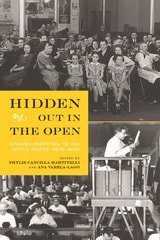 cover of Hidden Out in the Open: Spanish Migration to the United States (1875-1930)