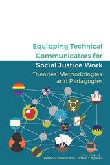 cover of Equipping Technical Communicators for Social Justice Work: Theories, Methodologies, and Pedagogies