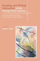cover of Reading and Writing Instruction in the Twenty-First Century: Recovering and Transforming the Pedagogy of Robert Scholes