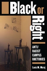 cover of Black or Right: Anti/Racist Campus Rhetorics