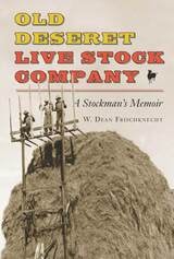 cover of Old Deseret Live Stock Company: A Stockman's Memoir