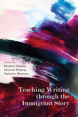 cover of Teaching Writing through the Immigrant Story