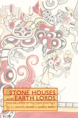 cover of Stone Houses and Earth Lords: Maya Religion in the Cave Context