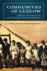 cover of Communities of Ludlow: Collaborative Stewardship and the Ludlow Centennial Commemoration Commission