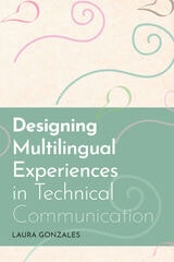 cover of Designing Multilingual Experiences in Technical Communication