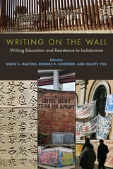 cover of Writing on the Wall: Writing Education and Resistance to Isolationism