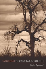 cover of Lynching in Colorado, 1859-1919