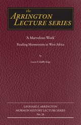cover of "A Marvelous Work": Reading Mormonism in West Africa