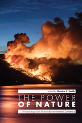 cover of Power of Nature: Archaeology and Human-Environmental Dynamics