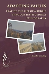 cover of Adapting VALUEs: Tracing the Life of a Rubric through Institutional Ethnography