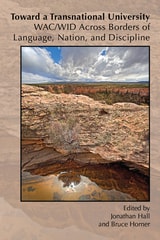cover of Toward a Transnational University: WAC/WID Across Borders of Language, Nation, and Discipline