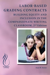 cover of Labor-Based Grading Contracts: Building Equity and Inclusion in the Compassionate Classroom
