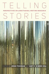 cover of Telling Stories: Perspectives on Longitudinal Writing Research