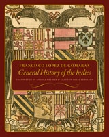 cover of Francisco López de Gómara's General History of the Indies