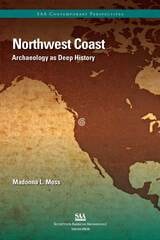 cover of Northwest Coast: Archaeology as Deep History