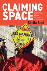 cover of Claiming Space: Performing the Personal through Decorated Mortarboards