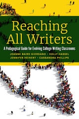 cover of Reaching All Writers: A Pedagogical Guide for Evolving College Writing Classrooms