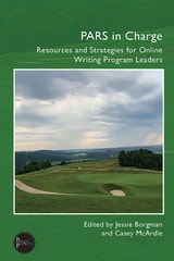 cover of PARS in Charge: Resources and Strategies for Online Writing Program Leaders