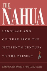 cover of The Nahua: Language and Culture from the 16th Century to the Present