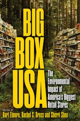 cover of Big Box USA: The Environmental Impact of America’s Biggest Retail Stores