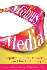 cover of Möbius Media: Popular Culture, Folklore, and the Folkloresque