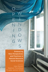 cover of Opening Windows: Embracing New Perspectives and Practices in Natural Resource Social Sciences