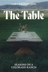 cover of The Table: Seasons on a Colorado Ranch