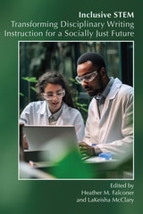 cover of Inclusive STEM: Transforming Disciplinary Writing Instruction for a Socially Just Future