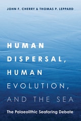 cover of Human Dispersal, Human Evolution, and the Sea: The Palaeolithic Seafaring Debate