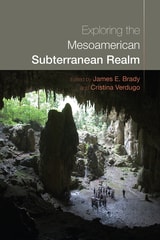 cover of Exploring the Mesoamerican Subterranean Realm