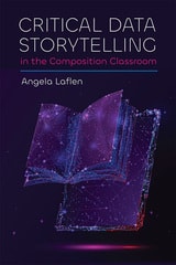 cover of Critical Data Storytelling in the Composition Classroom