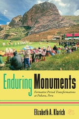 cover of Enduring Monuments: Formative Period Transformations at Pukara, Peru