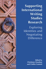 cover of Supporting International Writing Studies Research: Cultivating Capacity through International Exchanges