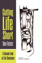 cover of Cutting Life Short: A Second Look at Life Sentences