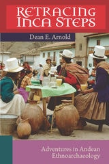 cover of Retracing Inca Steps: Adventures in Andean Ethnoarchaeology