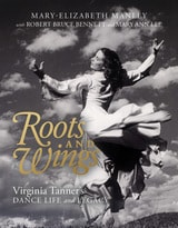 cover of Roots and Wings: Virginia Tanner's Dance Life and Legacy